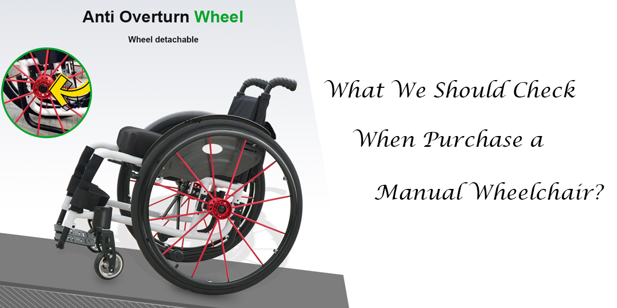 Qu'est-ce que nous devons vérifier lors de l'achat d'un fauteuil roulant manuel?