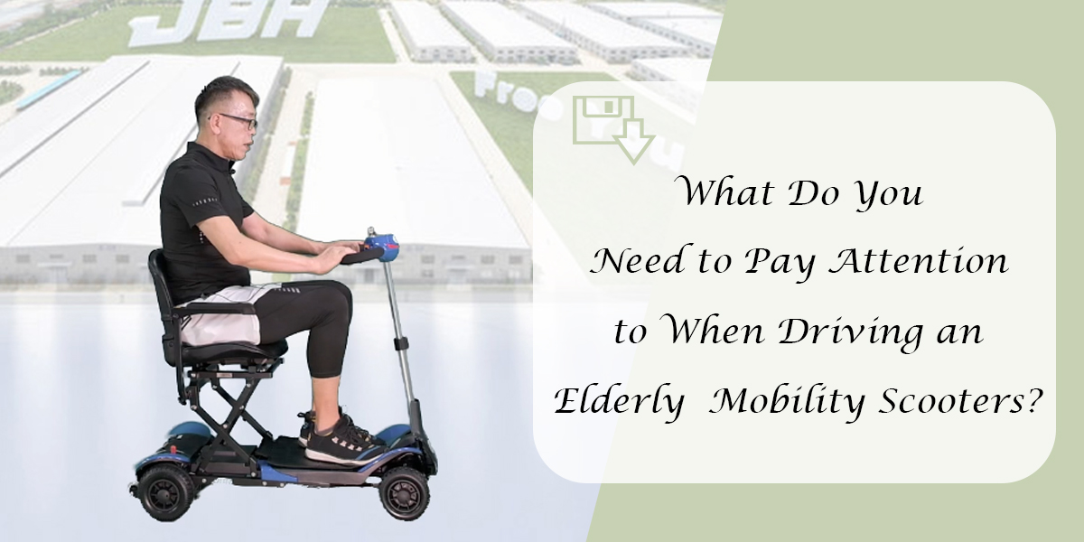 À quoi devez-vous prêter attention lors de la conduite d'un scooters de mobilité âgées?